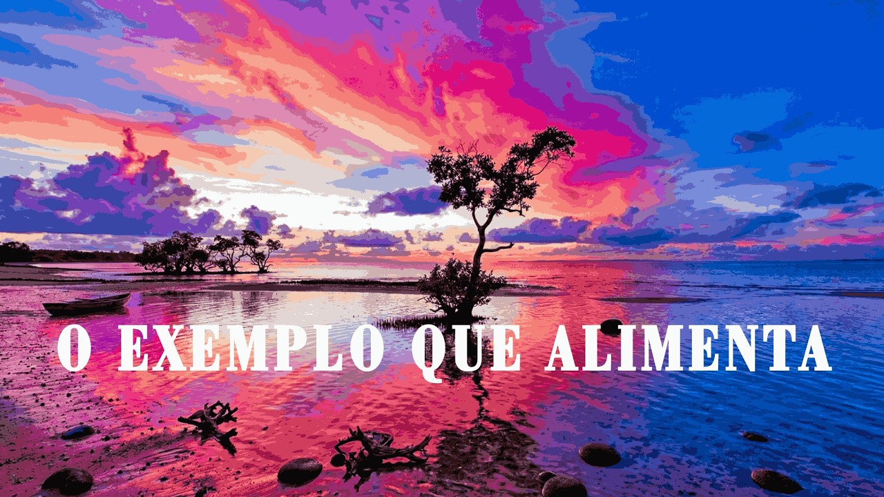 O Exemplo que Alimenta