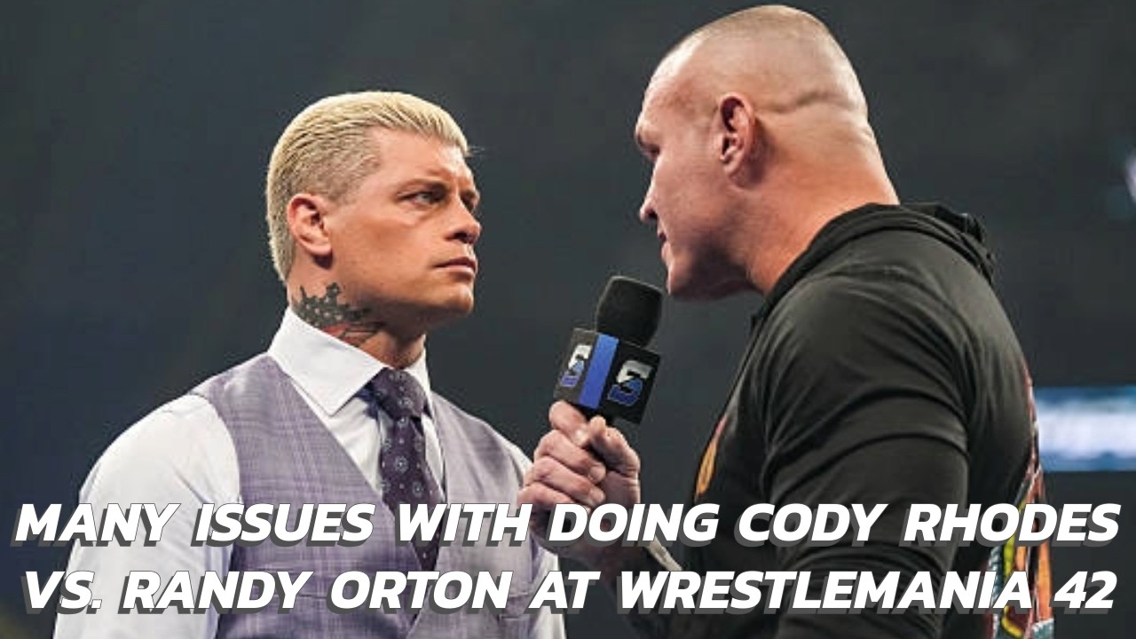 Проведение WWE матча Коди Роудса против Рэнди Ортона на WrestleMania 42 сопряжено со множеством п...