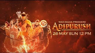 Adipurush | Huppa Huiyya | WAH Maha Premiere | 26 May Sun 12pm @DTHSAFARI99 #adipurush