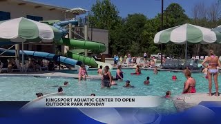 Kingsport Aquatic Center to open outdoor water park Monday
