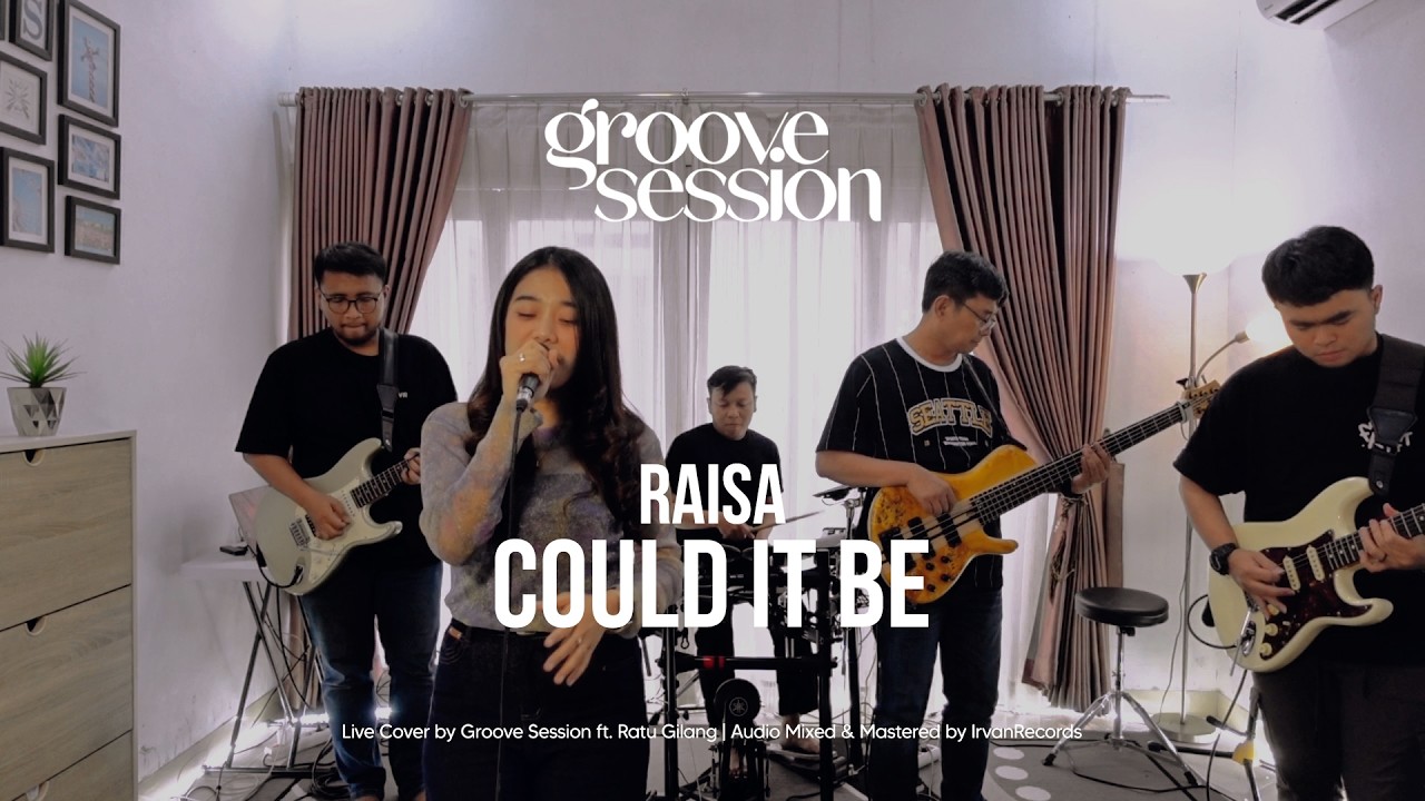 Raisa - Could It Be (Live Cover by Groove Session ft. Ratu Gilang)