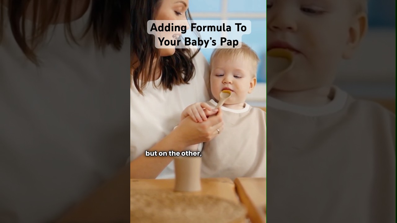 Adding formula to your baby’s Pap  