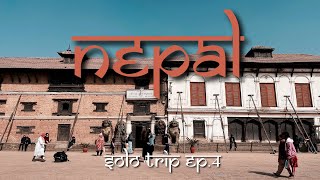 Nepal Solo Trip Ep.4 | Kathmandu - Bhaktapur