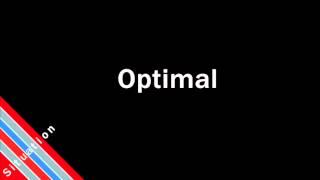 How to Pronounce Optimal How to Pronounce Optimal
