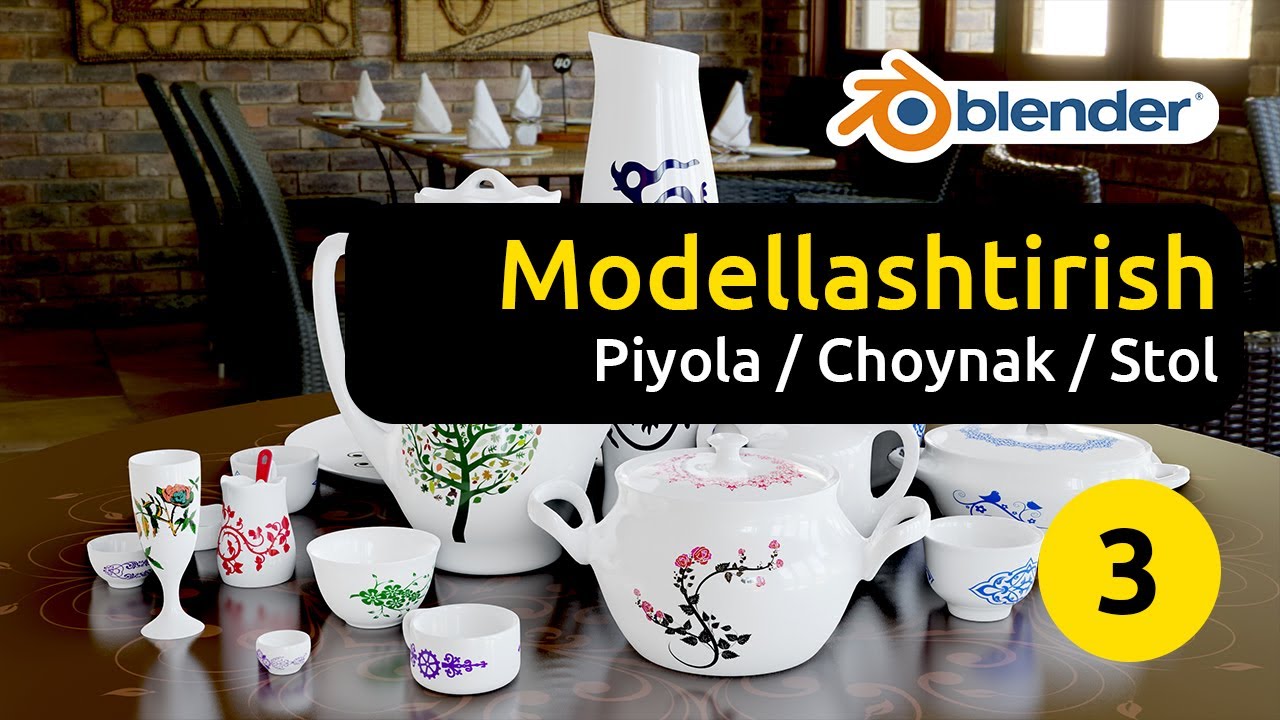 3D modellashtirish asoslari / Piyola / Choynak / Stol