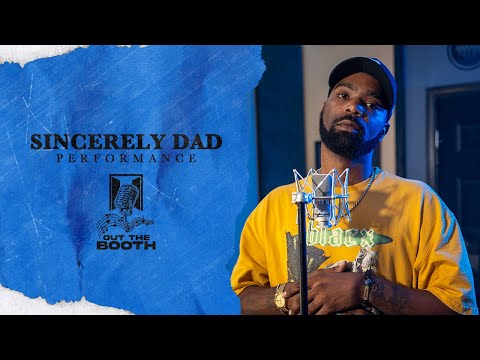 Sincerely Dad - FYM "Out The Booth" Performance