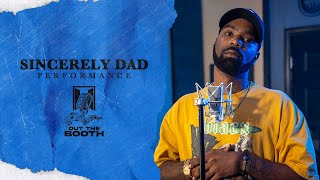 Sincerely Dad - FYM "Out The Booth" Performance