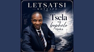 TSELA TSA BOPHELO BJAKA