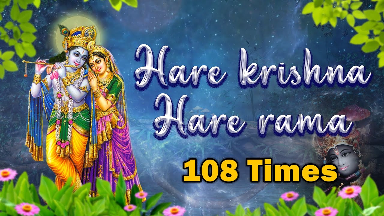 HARE KRISHNA MANTRA :- HARE KRISHNA HARE RAMA - POPULAR KRISHNA