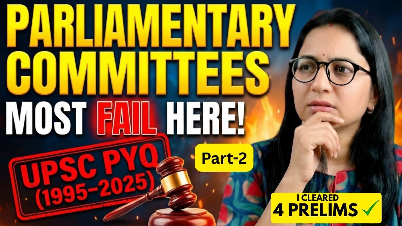 Parliamentary Committees | UPSC Polity PYQ Analysis (1995–2025) EP-11.2