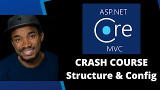 ASP.NET Core MVC Crash Course Series - Part 1 | Structure & Configuration | Beginners Tutorial ASP.NET Core MVC Crash Course Series - Part 1 | Structure & Configuration | Beginners Tutorial