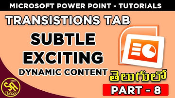 MS PowerPoint Tutorials in Telugu Part 8 || Subtle, Exciting, Dynamic Content in Transistions Tab