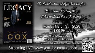 Burton Livingston Martillaro Cox "Keechy" Homegoing Service