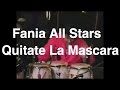 Fania All Stars "Quitate La Mascara" - Live In Puerto Rico (1994)