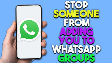 How To Stop Someone From Adding You to WhatsApp Groups (Updated)