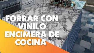 FORRAR CON VINILO ENCIMERA DE COCINA (FÁCIL Y ECONÓMICO) 
