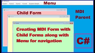 C# MDI Form with Child Forms along with menu for navigation | C Sharp | Visual Studio |