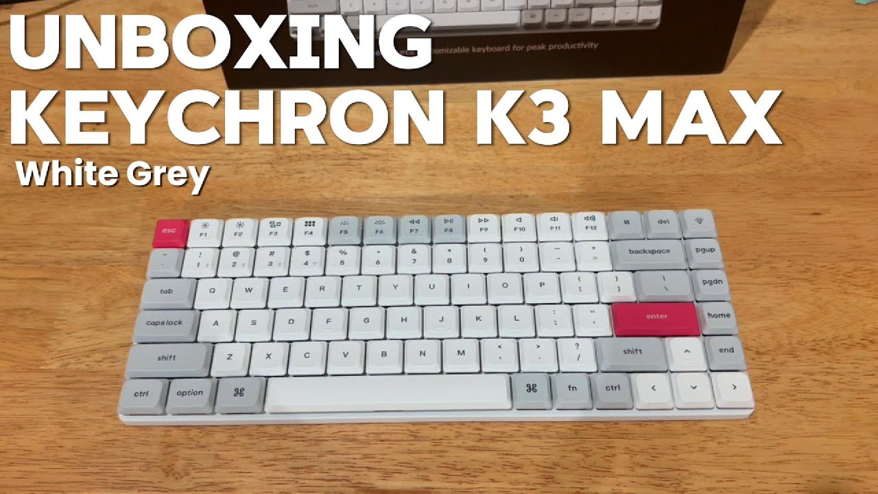 Unboxing: Keychron K3 Max (White Grey)