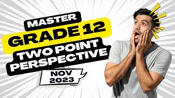 Mastering Two Point Perspective Drawing Grade 12 (DBE Final Exam 2023)