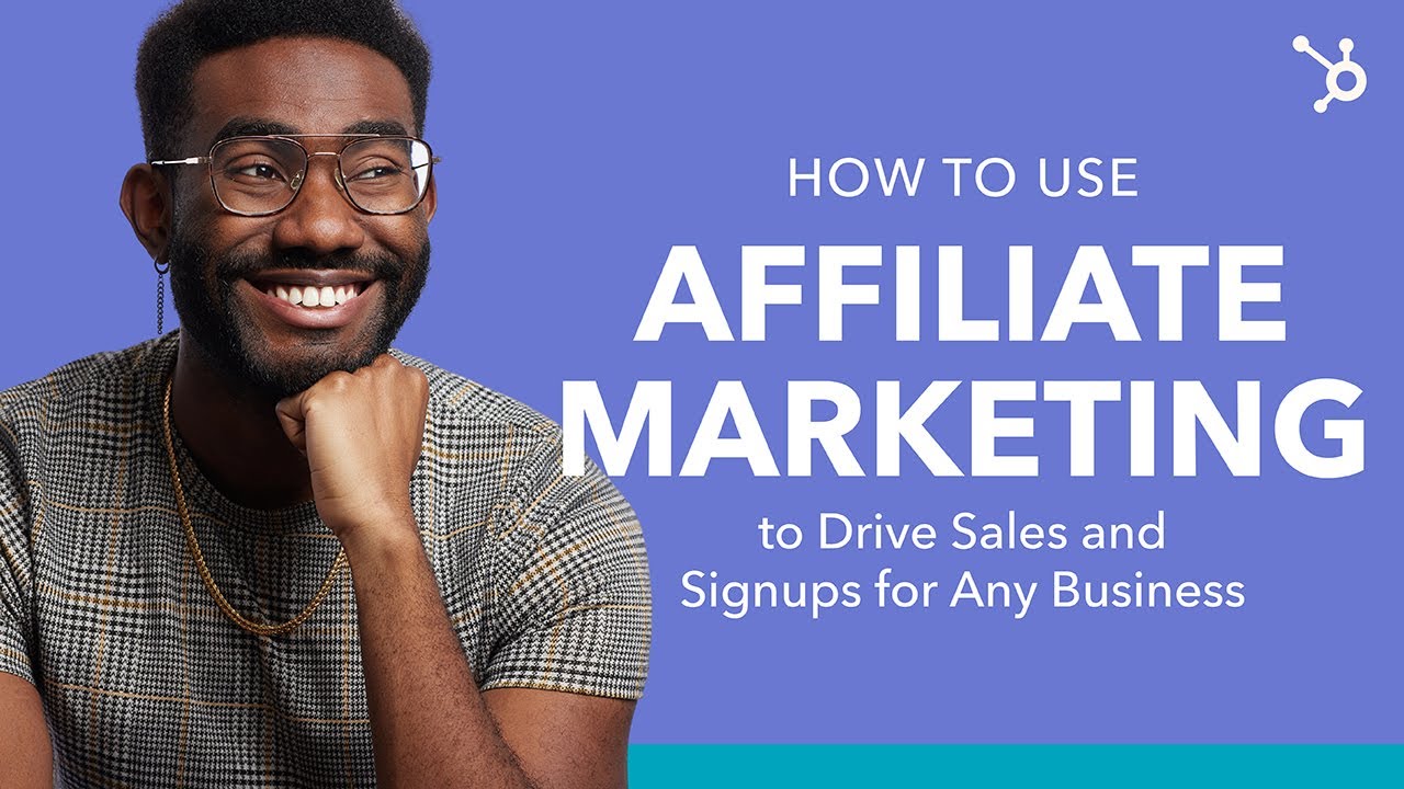 How to Use Affiliate Marketing to Drive Sales and Signups for Any Business