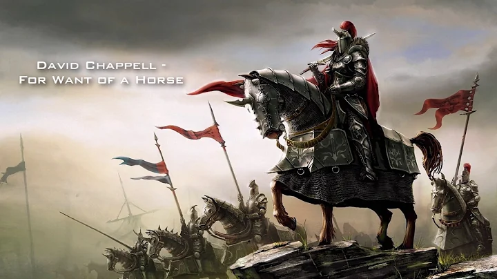David Chappell: For Want of a Horse (Epic Heroic A...