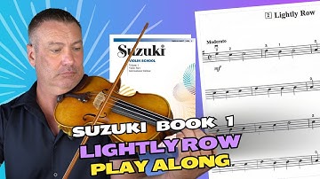 Suzuki Book 1 - Lightly Row (Violin Play Along and Tutorial)