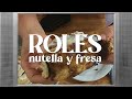 Roles de canela con NUTELLA CASERA y Mermelada de fresa