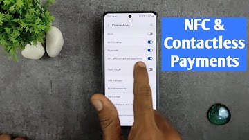 how to turn off / on nfc and contactless payments in samsung galaxy s21 fe