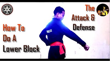 How To Do A Lower Block - The Attack and Defense #HowToDeliverLowerBlock #LowerBlockDefense