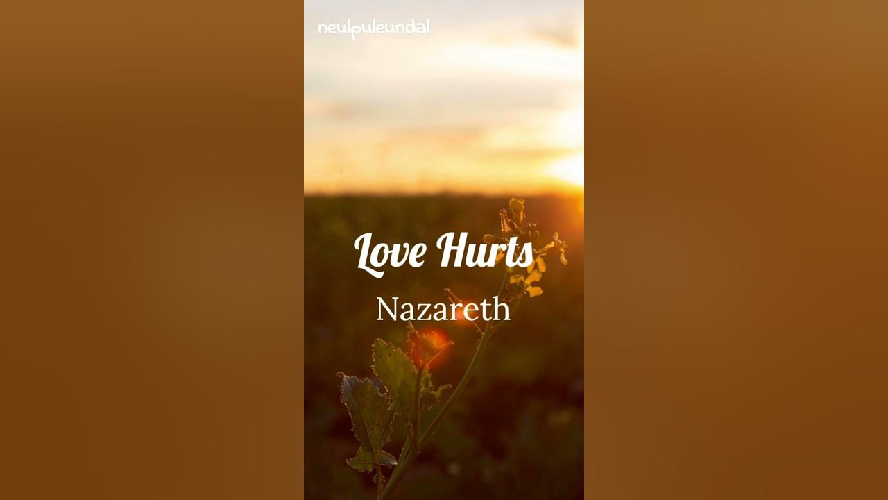 Love Hurts(1974) - Nazareth