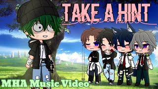 Take a Hint💅 || GLMV✨|| MHA 🌌 || ⚠️ READ DESCRIPTION ⚠️