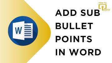 How to Add Sub Bullet Points in Word
