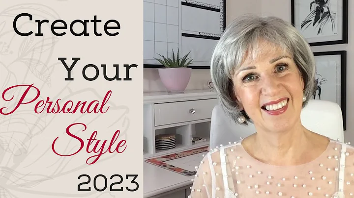 Creating Your Personal Style 2023 and Update