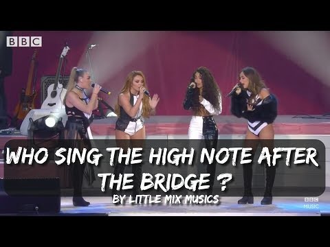 RANKING WHO SING THE HIGH NOTE AFTER THE BRIDGE LITTLE MIX EDITION 