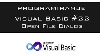VISUAL BASIC | TUTORIAL #22 - Open File Dialog [HD 2016]