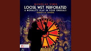 Loose, Wet, Perforated, Ordeal IV (Water): So Loose Has Crossed a Line
