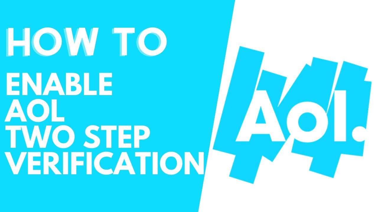 How to enable AOL Mail Two Step Verification | aol.com