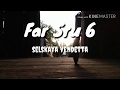 Far Sru 6 Selskaya Vendetta Official Trailer