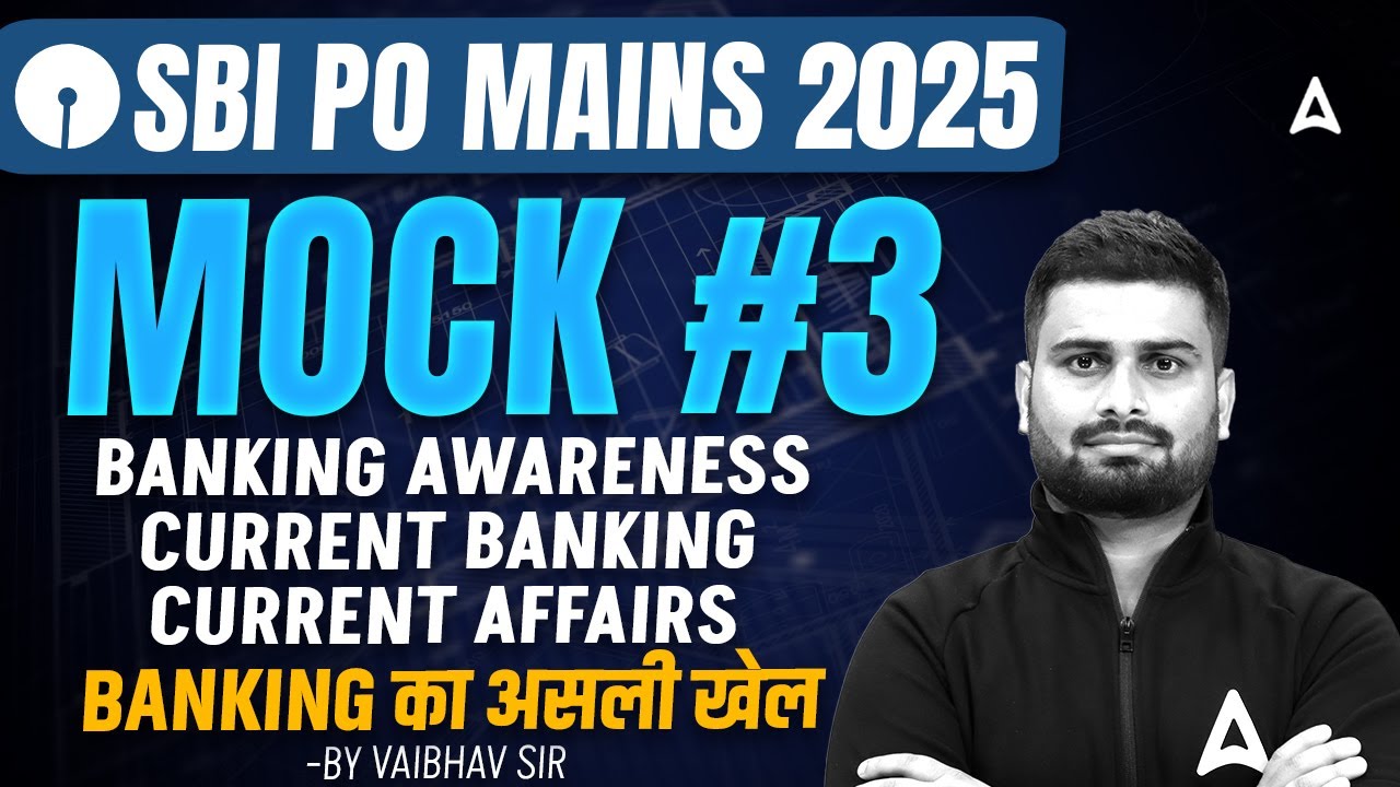 SBI PO MAINS 2025 Mock #3 | BANKING AWARENESS | Banking का असली खेल | By Vaibhav Sir