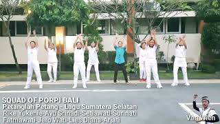 Kreasi Sumsel | Petanglah Petang | Squad Of PORPI Bali | Van Wien-Rike Yukenie And Crew