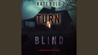 Chapter 72 - Turn Blind (A Morgan Reid Fbi Suspense Thriller—Book Five)