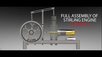 Stirling Engine  in SolidWorks - Full assembly of Stirling engine - Episode 3