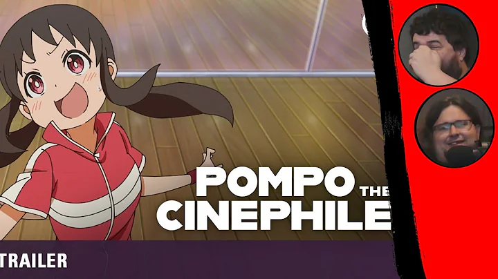 POMPO THE CINEPHILE | Official English Trailer | R...