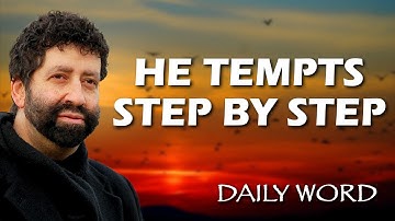 He Tempts Step by Step [From The Stalker (Message 2389)]