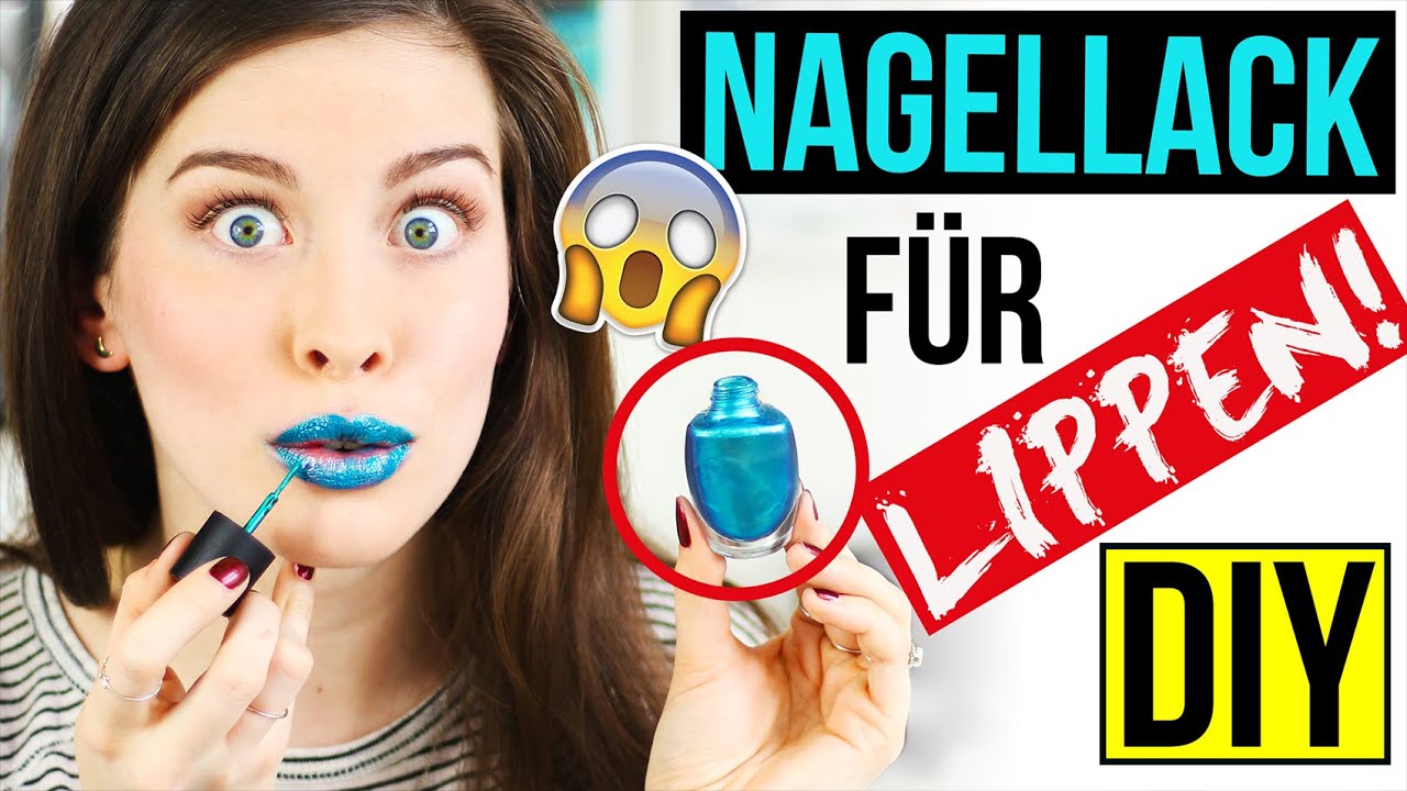 KRASSES DIY: NAGELLACK für deine LIPPEN! GENIALES ERGEBNIS im LIVE TEST | 2 METHODEN PRANK/FAIL DIY