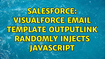 Salesforce: VisualForce Email Template outputLink randomly injects javascript