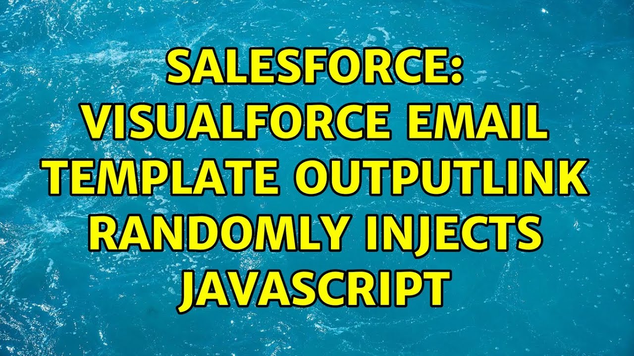 Salesforce VisualForce Email Template OutputLink Randomly Injects