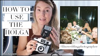 HOLGA 120 | How to use the Holga Toy Camera | Fine Art Film Wedding Photographer