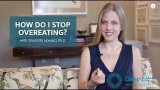 How To Stop Overeating