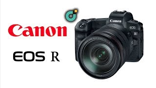 CANON: EOS R Preview Rápido // La Nueva Camara Full Frame Mirrorless